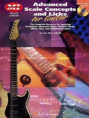 Advanced Scale Concepts and Licks for Guitar: Private Lessons by Belkadi, Jean Marc