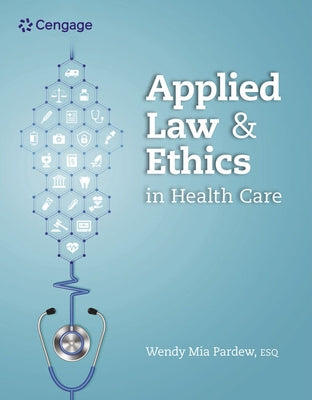 Applied Law and Ethics in Health Care by Pardew, Wendy Mia