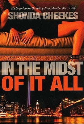In the Midst of It All by Cheekes, Shonda
