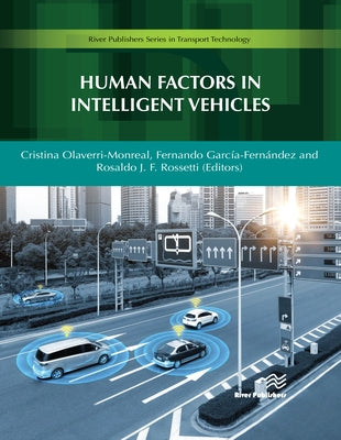 Human Factors in Intelligent Vehicles by Olaverri-Monreal, Cristina