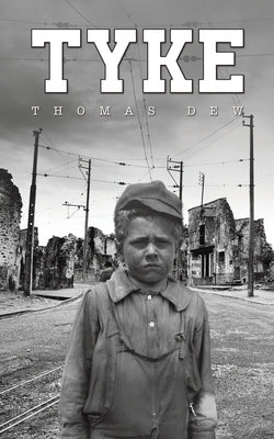 Tyke by Dew, Thomas