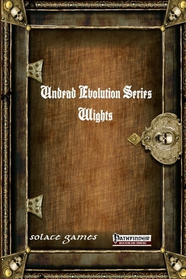 Undead Evolution Series: Wights by Uyl, Anthony