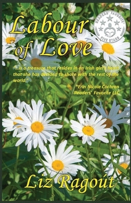 Labour of Love by Ragout, Liz