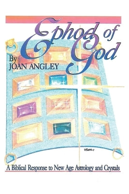 Ephod of God by Angley, Joan