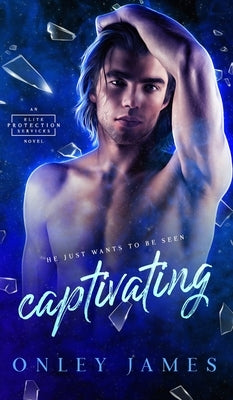 Captivating by James, Onley