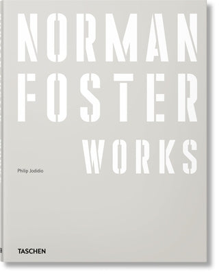 Norman Foster. Works by Jodidio, Philip