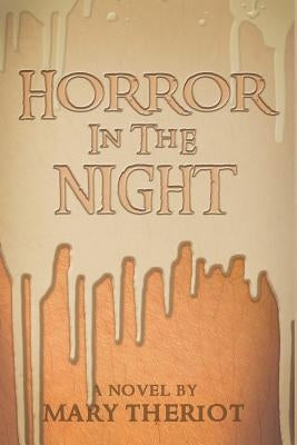 Horror in the Night: Gregory's Story by Theriot, Mary