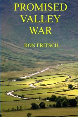 Promised Valley War by Fritsch, Ron