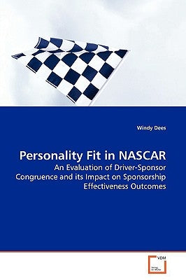 Personality Fit in NASCAR by Dees, Windy