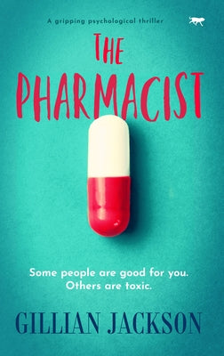 The Pharmacist by Jackson, Gillian
