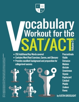 Vocabulary Workout for the SAT/ACT: Volume 3 by Grosslight, Justin