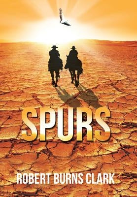 Spurs by Clark, Robert Burns