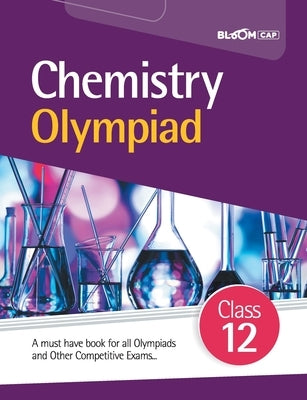 BLOOM CAP Chemistry Olympiad Class 12 by Yadav, Pooja