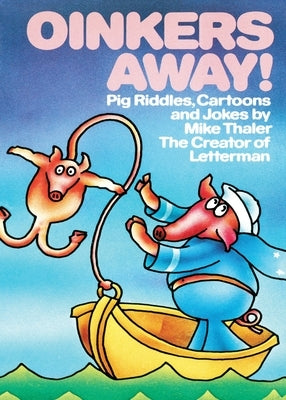 Oinkers Away by Thaler, Mike