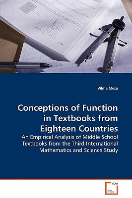 Conceptions of Function in Textbooks from Eighteen Countries by Mesa, Vilma