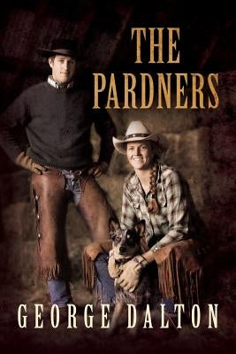 The Pardners by Dalton, George