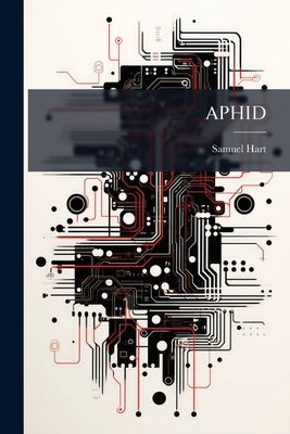 Aphid: Anomaly Processor in Hardware for Intrusion Detection by Hart, Samuel
