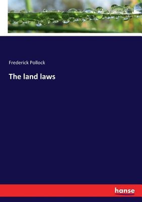 The land laws by Pollock, Frederick