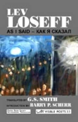 As I Said: Selected Poems by Loseff, Lev