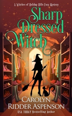 Sharp Dressed Witch by Ridder Aspenson, Carolyn