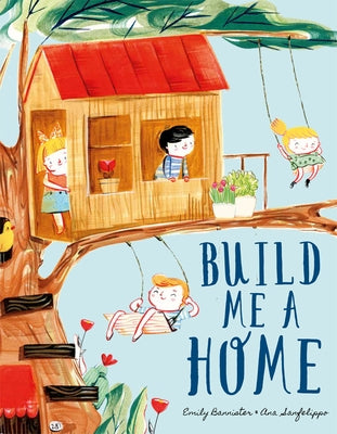 Build Me a Home by Bannister, Emily