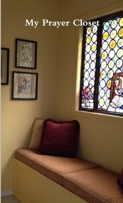 My Prayer Closet by Cominus