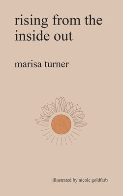 rising from the inside out by Turner, Marisa