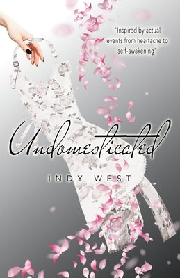 Undomesticated by West, Indy