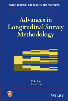 Advances in Longitudinal Survey Methodology by Lynn, Peter
