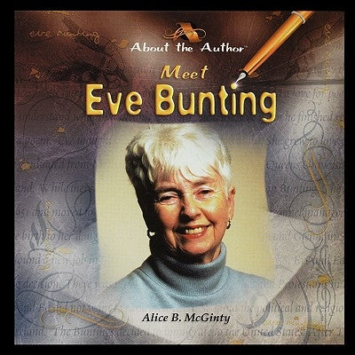 Meet Eve Bunting by McGinty, Alice
