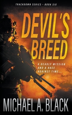 Devil's Breed: A Steve Wolf Military Thriller by Black, Michael a.