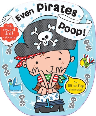 Even Pirates Poop by Creese, Sarah