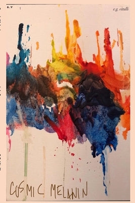 Cosmic Melanin by Vitulli, E. G.