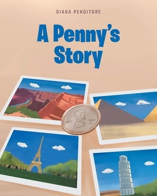 A Penny's Story by Pengitore, Diana