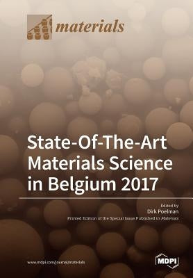 State-Of-The-Art Materials Science in Belgium 2017 by Poelman, Dirk