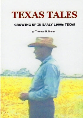 Texas Tales by Mann, Thomas H.
