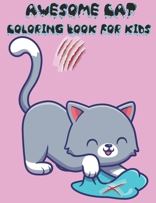 Awesome Cat Coloring Book for Kids: Awesome Cats Coloring Book For Kids With 49 Designs, Best Relaxing Coloring Books For Kids, Cool & Lovely Cats Col by Books, Ign