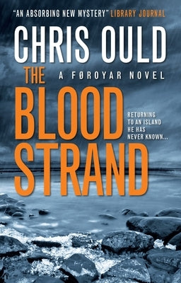 The Blood Strand: A Faroes Novel by Ould, Chris