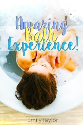 An Amazing Bath Experience: Have an amazing bath experience with bath salts, oils, homemade soaps, face masks, body scrubs, soaks, shampoos, aroma by Taylor, Emily