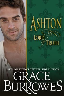 Ashton: Lord of Truth by Burrowes, Grace