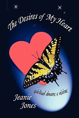 The Desires of My Heart by Jones, Jeanie