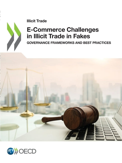 E-Commerce Challenges in Illicit Trade in Fakes by Oecd