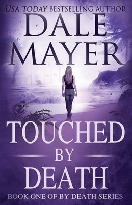 Touched by Death by Mayer, Dale