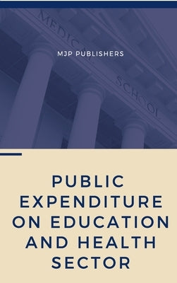 Public Expenditure on Education and Health Sector by Ravichandran, P.