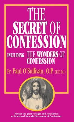 The Secret of Confession by O'Sullivan, Paul