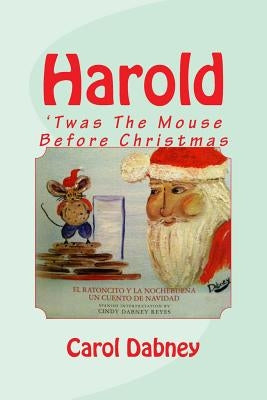 Harold: 'Twas The Mouse Before Christmas by Dabney, Carol