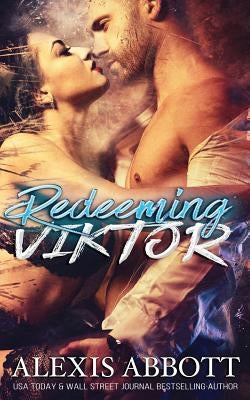 Redeeming Viktor by Abbott, Alexis