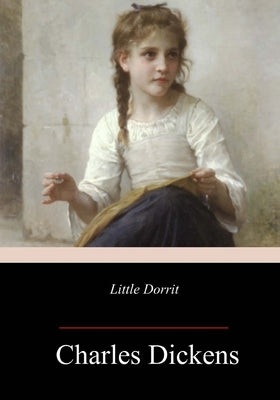 Little Dorrit by Dickens, Charles