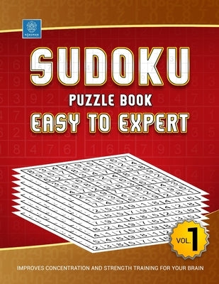 Sudoku puzzle book easy to expert: Sudoku puzzle book for beginners to experts. 96 Games with answer by Mathis, Alisha R.