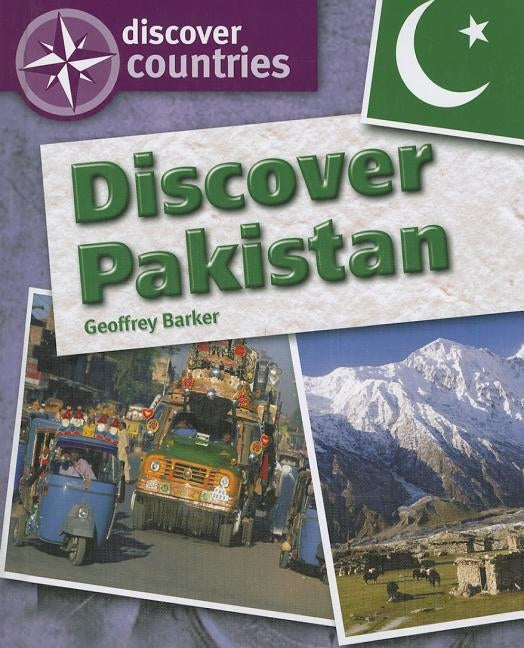 Discover Pakistan by Barker, Geoff